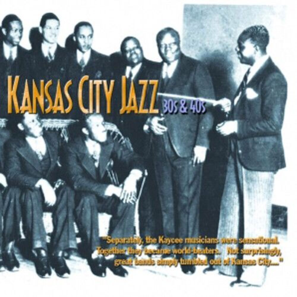 Various Artists - Kansas City Jazz: 30's and 40's  CD